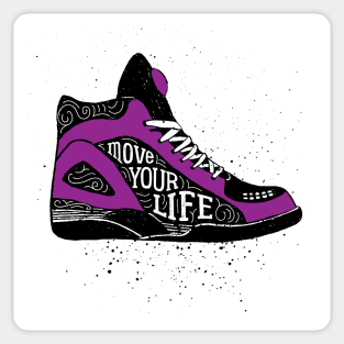 Motivational Quote On Shoes. Move Your Life Sticker